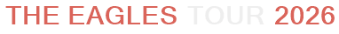 The Eagles Tour 2026